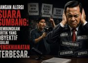Jangan Alergi Suara Sumbang: Membungkam Kritik yang Obyektif Adalah Pengkhianatan Terbesar.